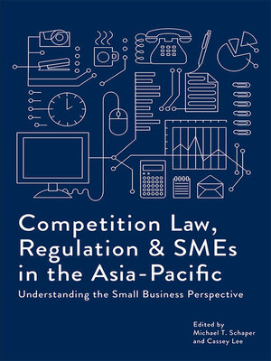 cover image of Competition Law, Regulation and SMEs in the Asia-Pacific